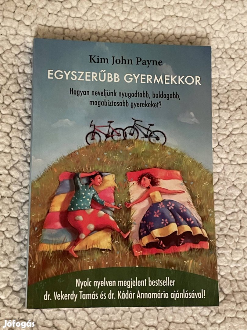 Kim John Payne: Egyszerűbb gyermekkor