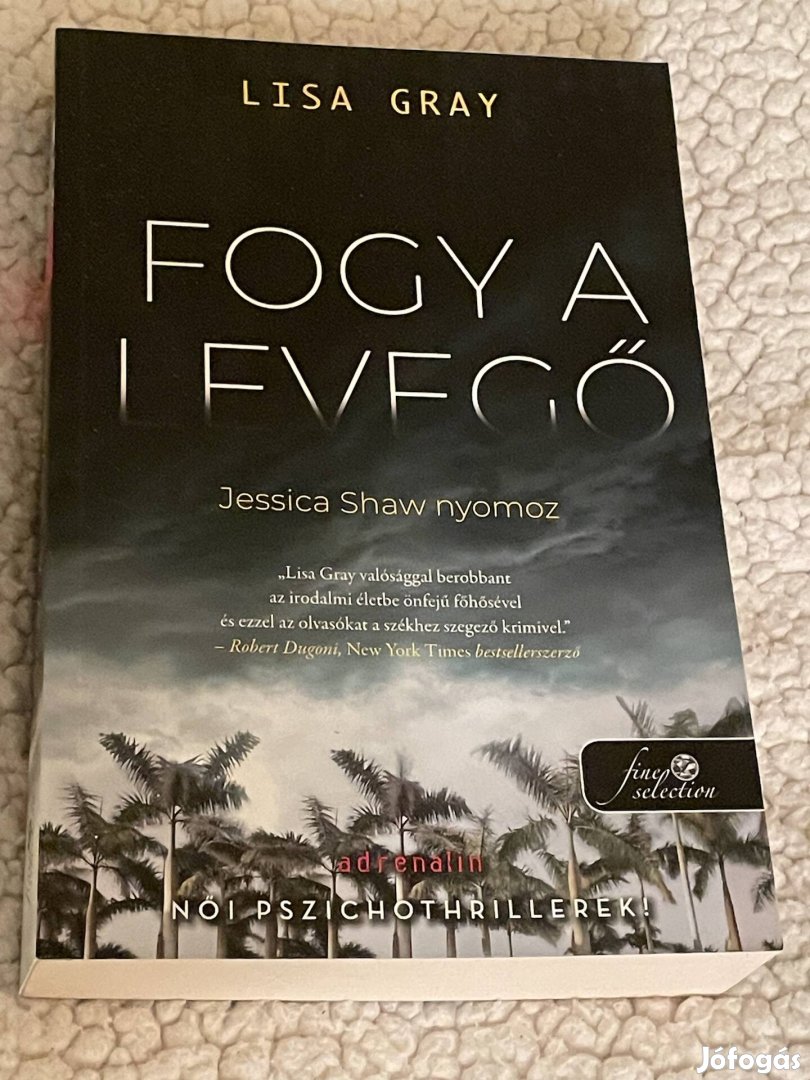 Lisa Gray: Fogy a levegő