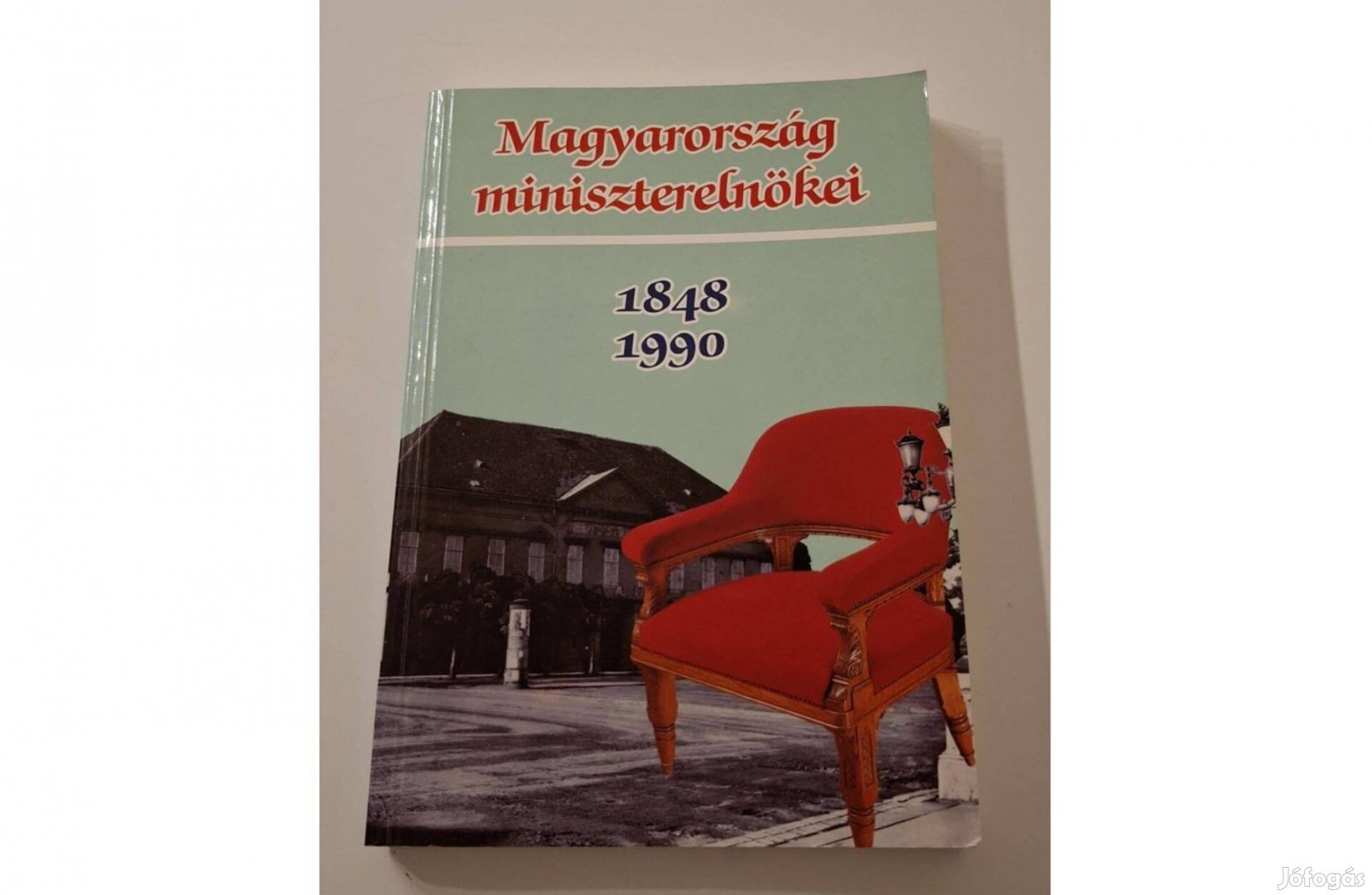 "Magyarország miniszterelnökei 1848-1990" c. könyv