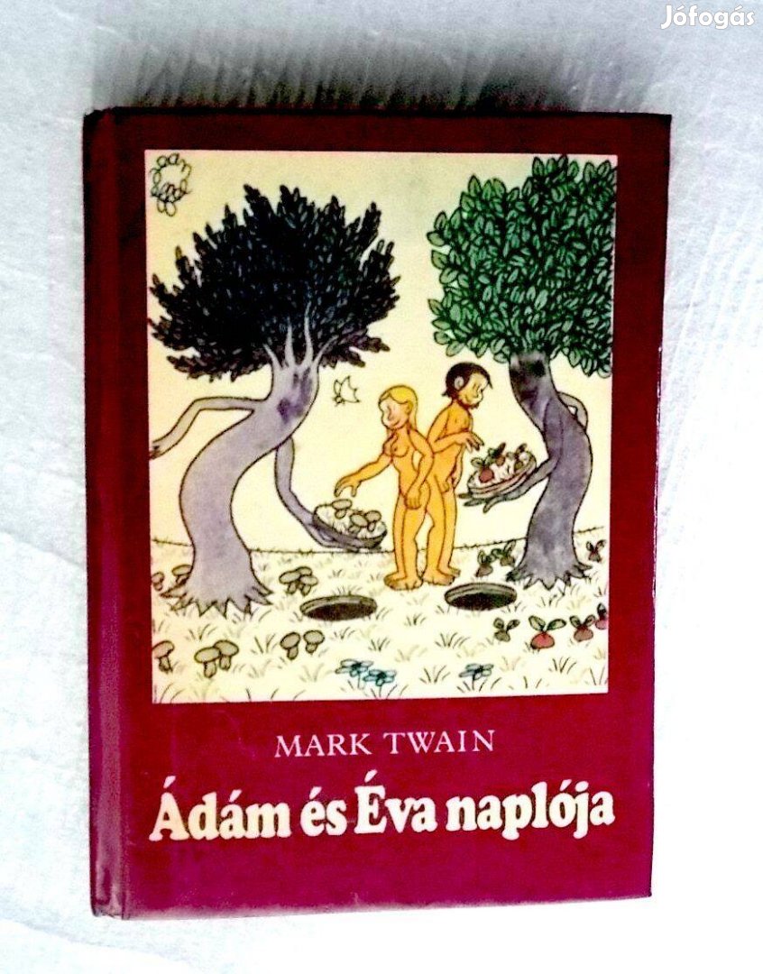 .Mark Twain. Ádám és Éva naplója