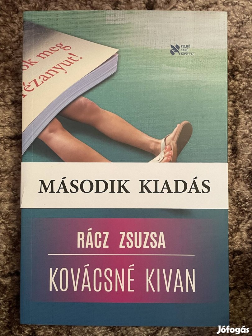 Rácz Zsuzsa: Kovácsné kivan