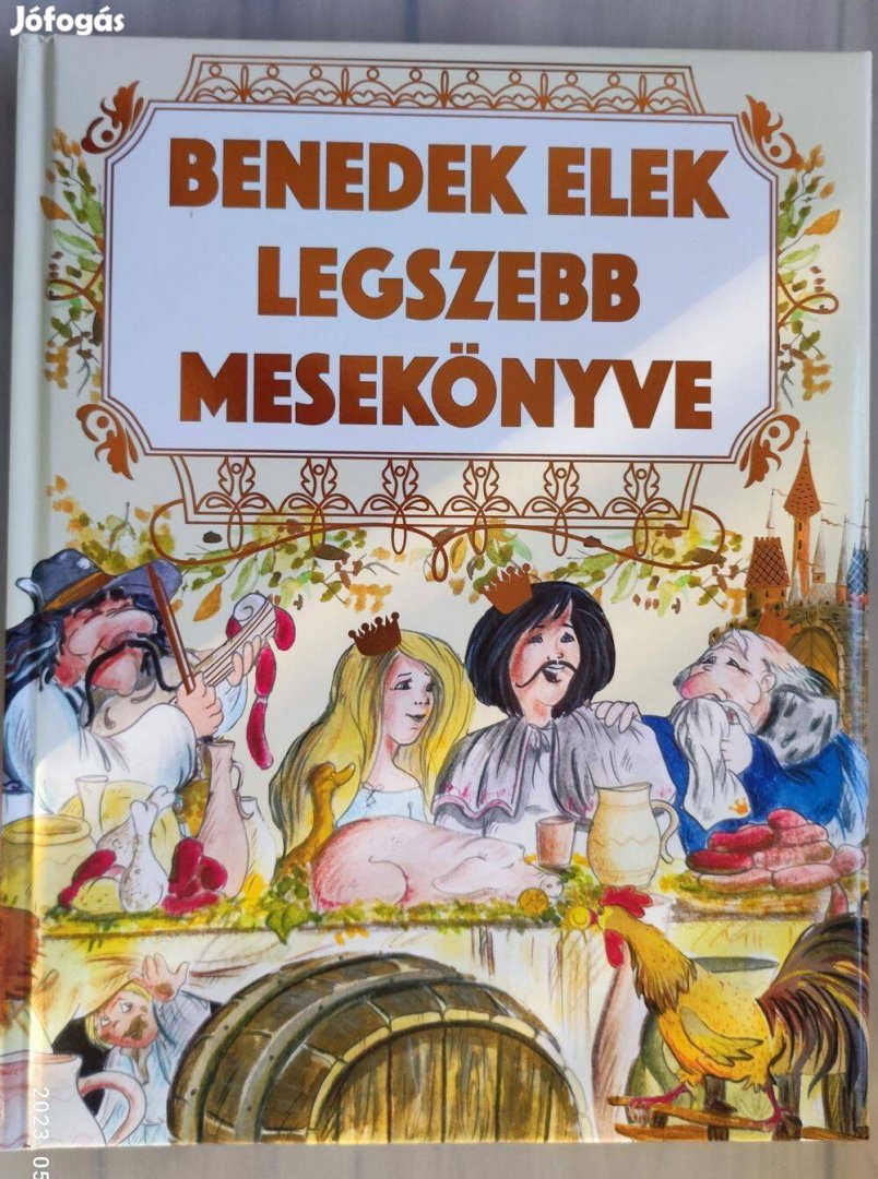 (Szalay könyvek): Benedek Elek legszebb meséi c. könyv Békéscsabán