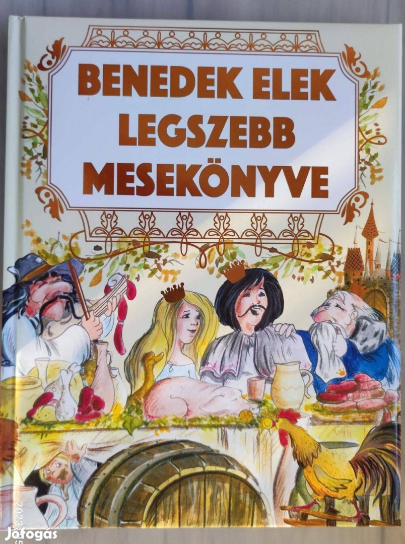 (Szalay könyvek): Benedek Elek legszebb meséi c. könyv eladó