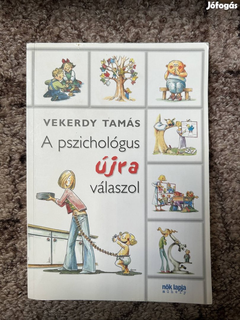 Vekerdy Tamás: A pszichológus újra válaszol