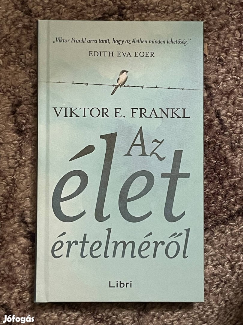 Viktor E. Frankl: Az élet értelméről