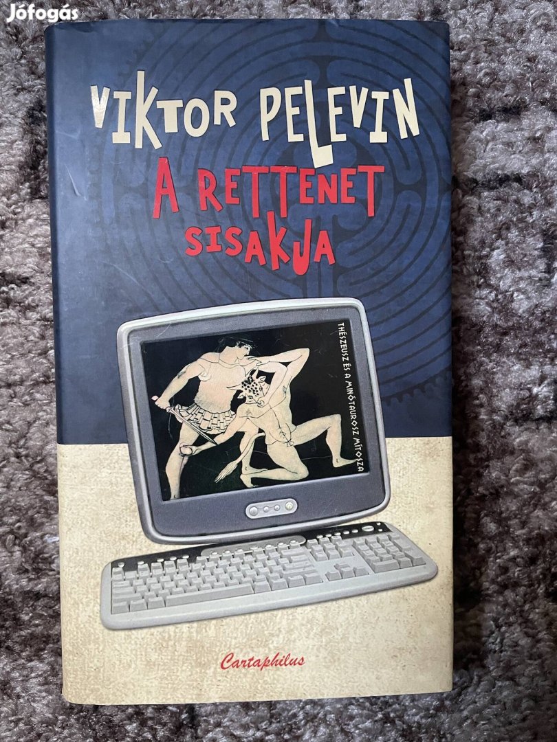 Viktor Pelevin:  A rettenet sisakja