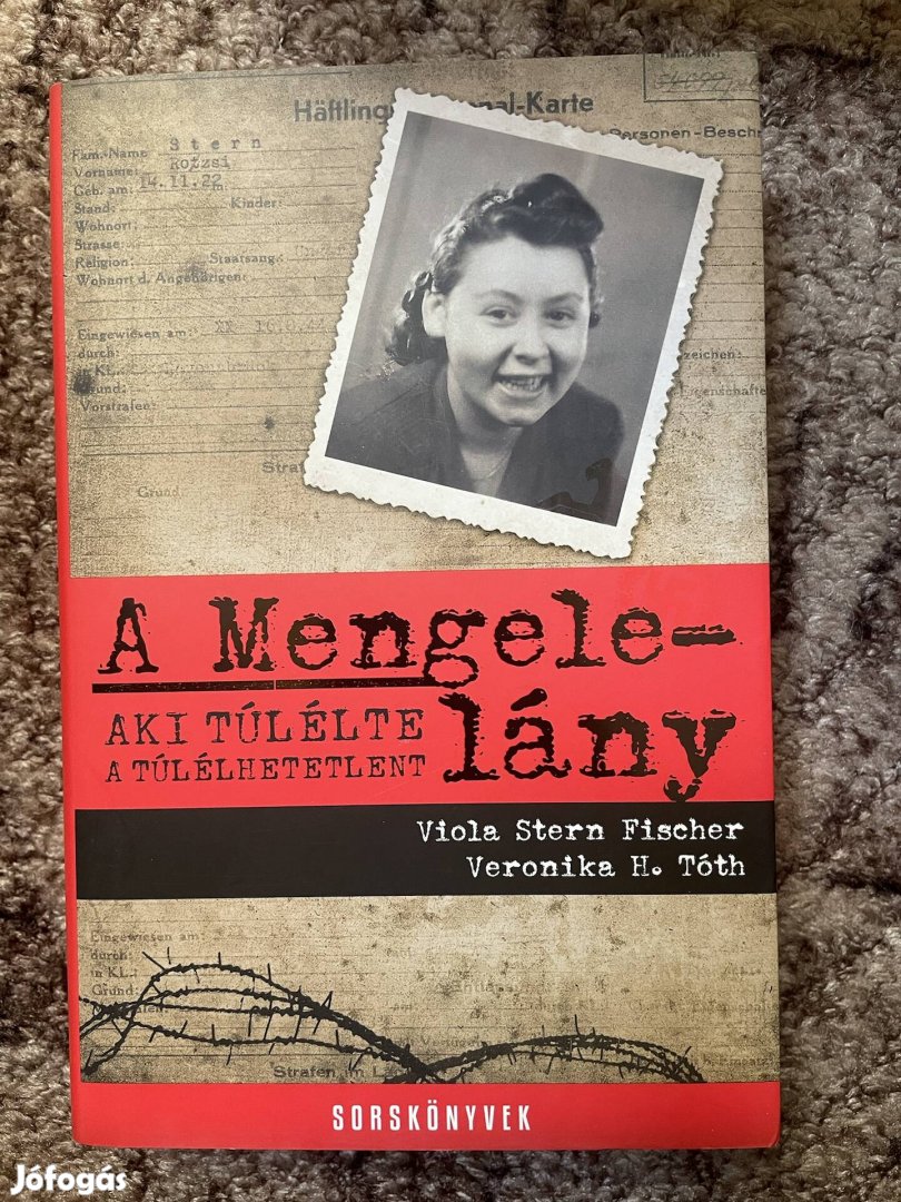 Viola Stern Fischer ? Veronika H. Tóth: A Mengele-lány