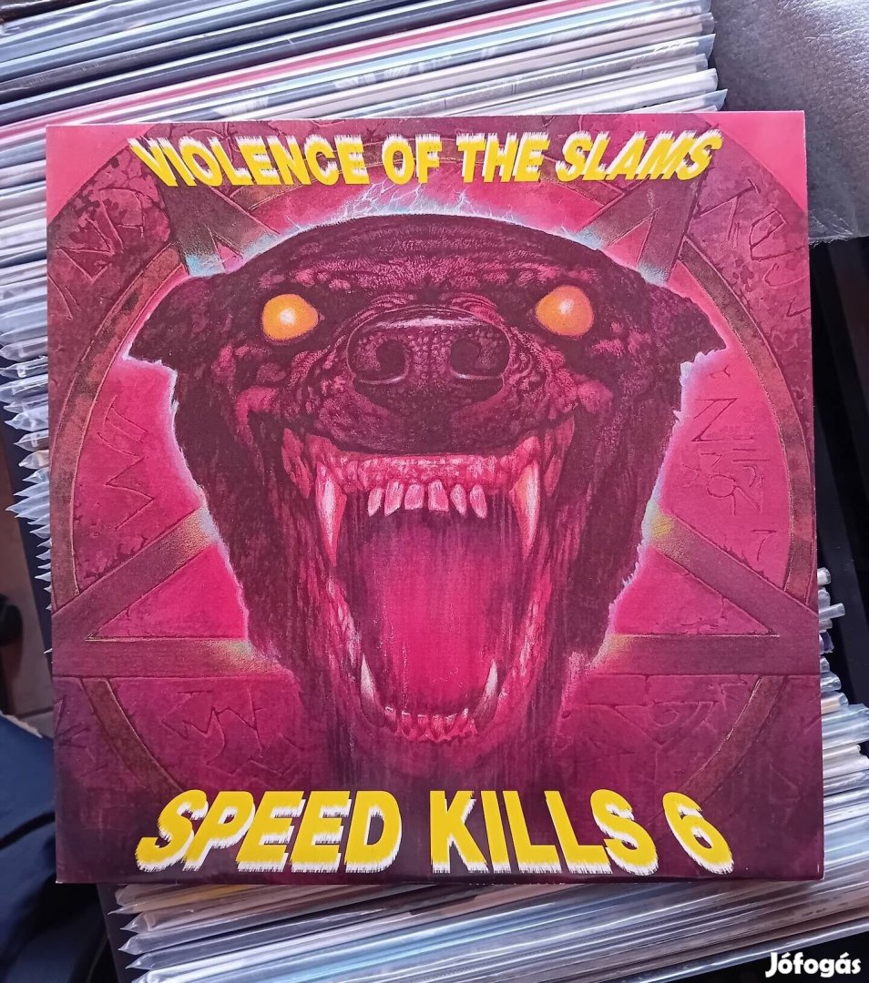 Violence Slams-Speed Kills 6 Dupla bakelit lemez