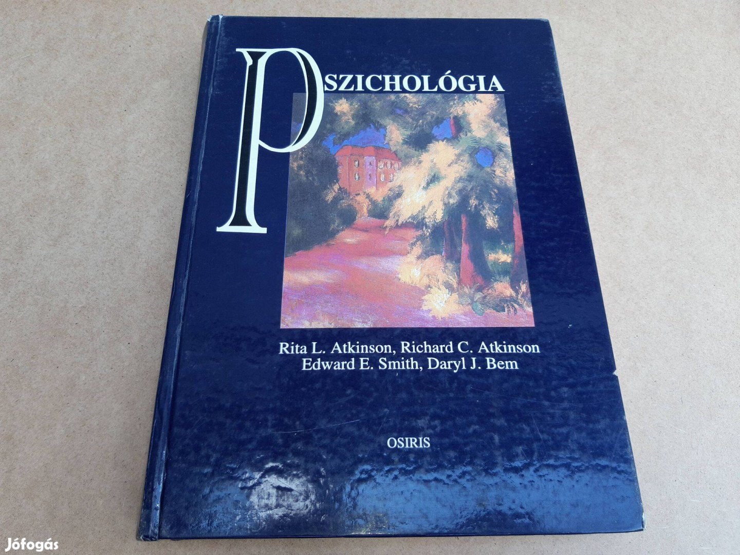 (sérült) A Pszichológia tudománya - Osiris - Rita L. Atkinson