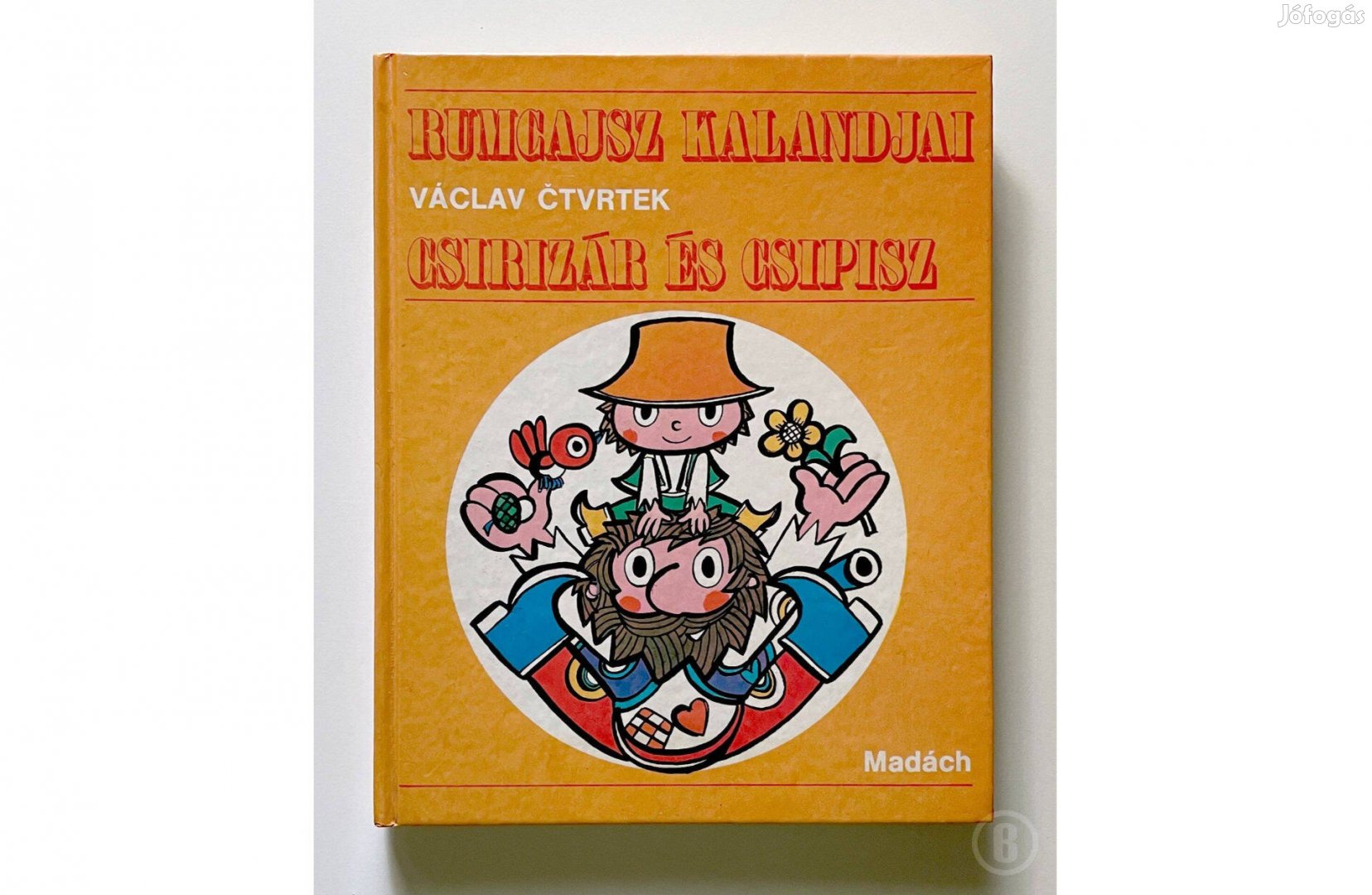 tvrtek Rumcajsz kalandjai - Csirizár és Csipisz Csak