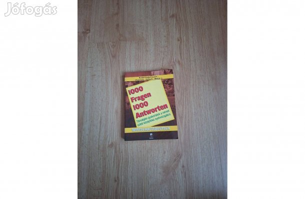 1000 Fragen 1000 Antworten -Wirtschaftsdeutsch - Társalgási gyakorlato