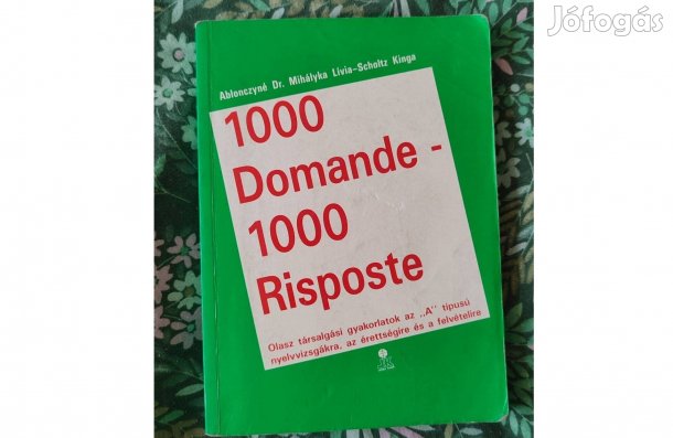 1000 domande - 1000 risposte olasz nyelvvizsga / érettségi felkészítő