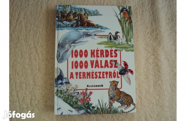 1000 kérdés és 1000 válasz a természetről