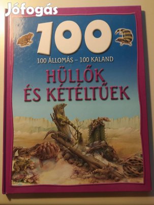 100 állomás -100 kaland Hüllők és kétéltűek