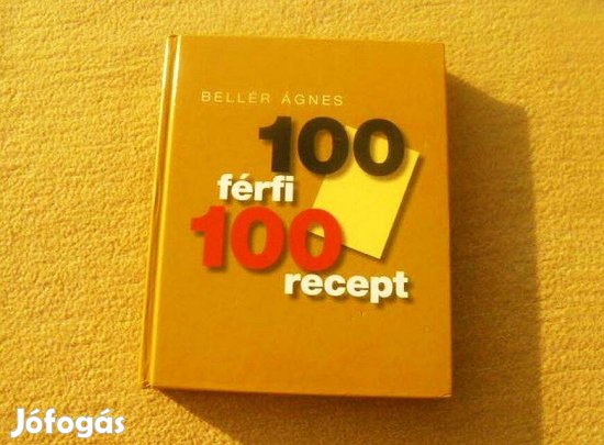 100 férfi 100 recept - Bellér Ágnes - Új könyv