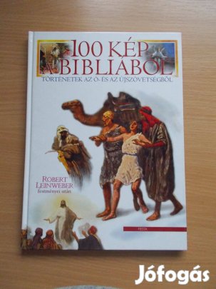 100 kép a Bibliából történetek az Ó- és Újszövetségből