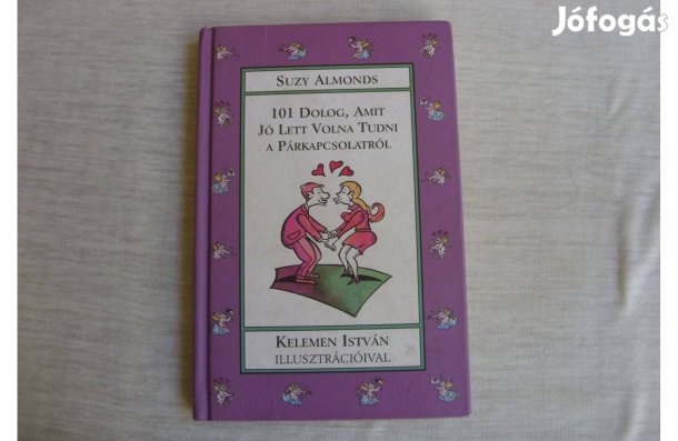 101 dolog, amit jó lett volna tudni a párkapcsolatról