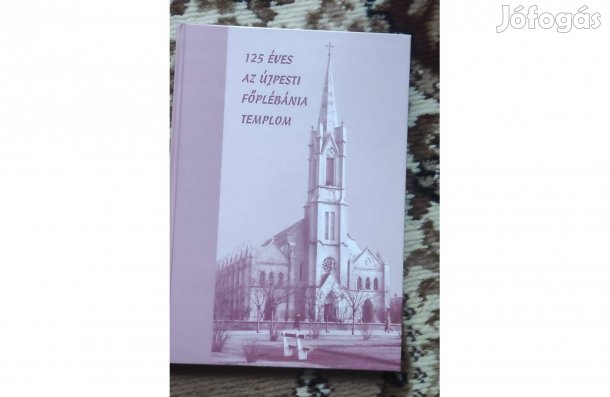 125 éves az újpesti főplébánia templom című könyv