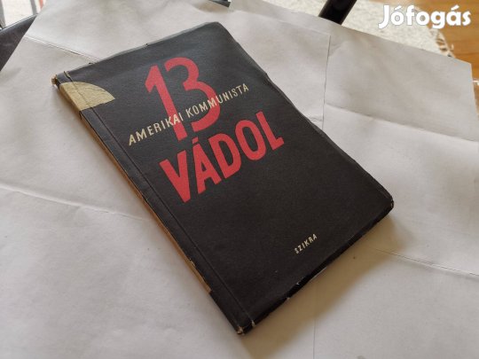 13 amerikai kommunista vádol - USA kommunista ellenes per vallomásai
