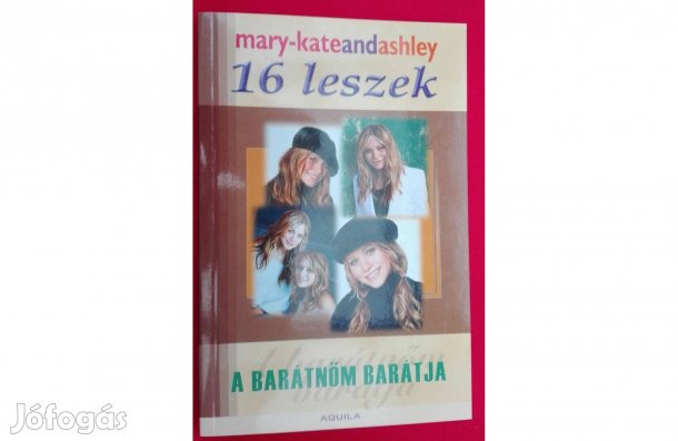 16 leszek , írta: Ashley Olsen - Mary-Kate Olsen (olvasatlan )
