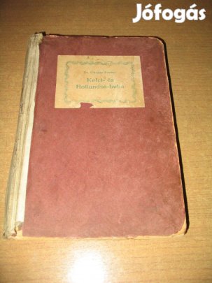 1906-os kiadású Kelet- és Hollandus-India c. könyvritkaság