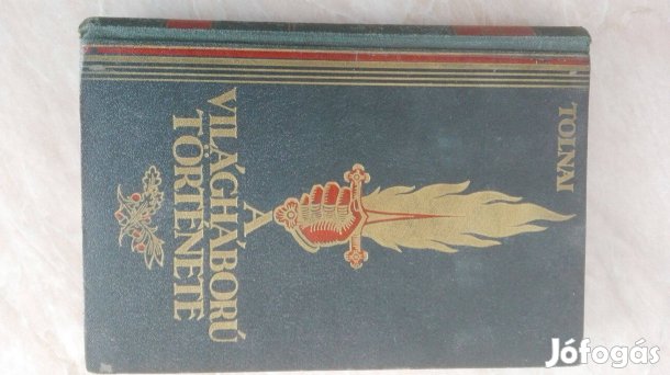 1914-1918 II. köttet Az I. világháború története Tolnai kiadás