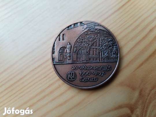 1996 bronz érem MÉE. 26-dik Szeged Vándorgyűlése csak 300 d