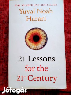 21 Lessons for the 21st Century Yuval Noah Harari
