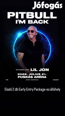 2 db Early Entry Package-es állóhely Pitbull koncert Budapest
