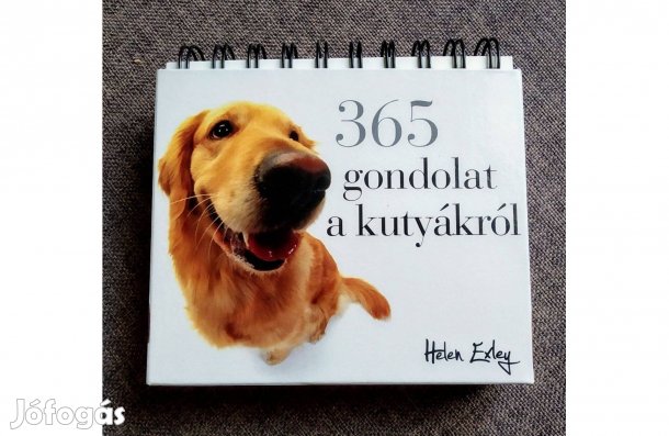 365 gondolat a kutyákrólb Helen Exley 365 szívet melengető idézet