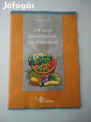 399 recept cukorbetegeknek, fogyókúrázóknak