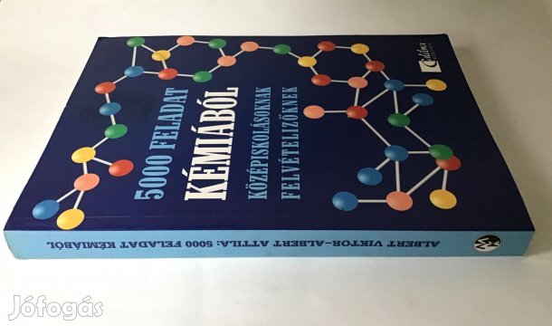 5000 feladat kémiából. Középiskolásoknak és felvételizőknek