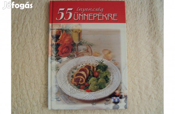 55 ínyencség ünnepekre