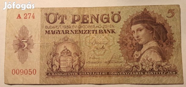 5 Pengő - 1939. Személyes átadás vagy postával