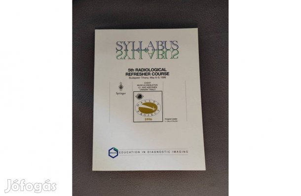 5. Radiológiai Továbbképző Tanfolyam Jegyzete- L. Dalla Palma-