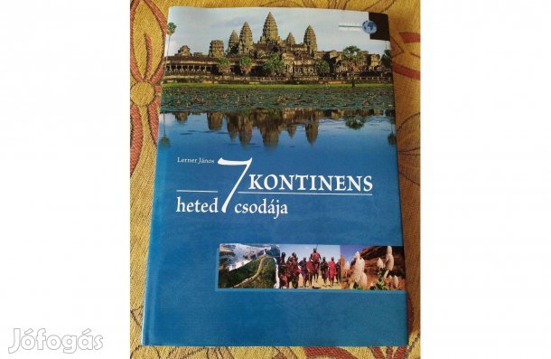 7 kontinens heted7 csodája, Utazás a Föld körül ismeretterjesztő könyv
