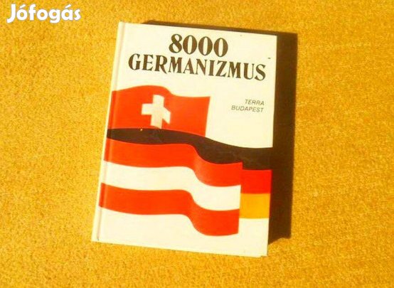 8000 germanizmus - Rátz Ottó, Ármósné Eisenbarth Magda
