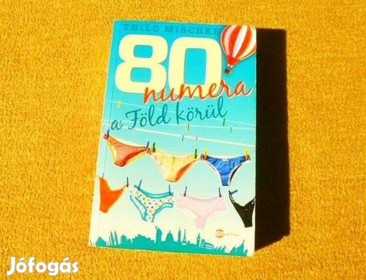 80 numera a föld körül - Thilo Mischke - Könyv
