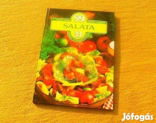 99 Saláta 33 színes ételfotóval - Lajos Mari, Hemző Károly - (Új könyv