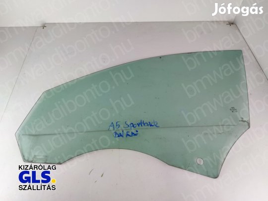AUDI A5 Sportback (8TA) Bal első ajtó ablaküveg (nem kupé) (8T8845201B