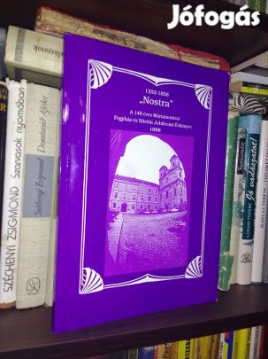A 140 éves Márianosztai Fegyház és Börtön - Dedikált