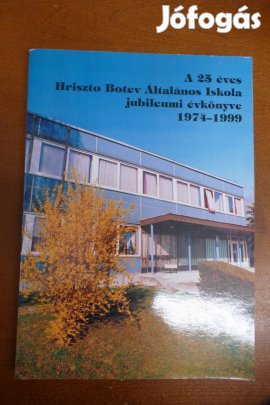 A 25 éves Veszprémi Hriszto Botev Általános Iskola évkönyve