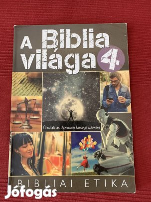 A Biblia világa - bibliai etika
