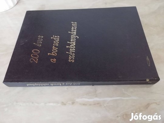A Borsodi Szébányászat 200 éves /1786-1986/