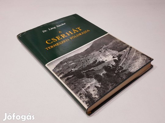 A Cserhát természeti földrajza Dr. Láng Sándor Földrajzi monográfiák