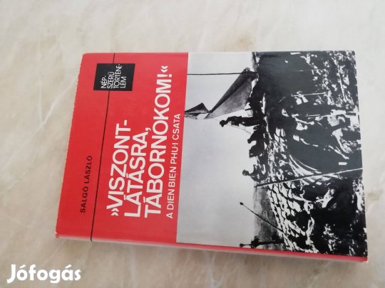 A Dien Bien Phui Csata "Viszont Látásra Tábornokom"