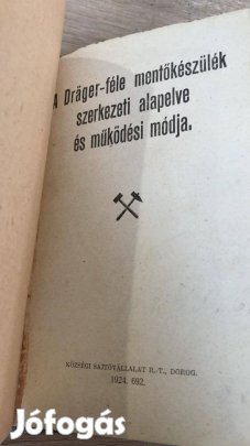 A Drager-féle mentőkészülék szerkezeti alapelve és működési módja 1924