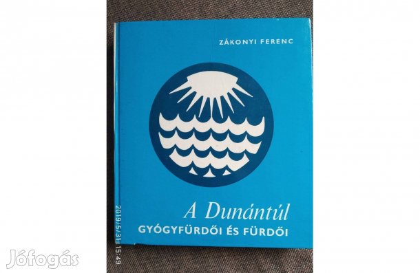 A Dunántúl gyógyfürdői és fürdői Magyarországi útikönyvek Sok Mást Is