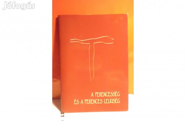 A Ferencesség és a Ferences lelkiség