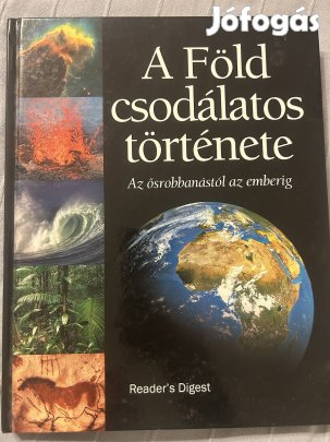 A Föld csodálatos története az ősrobbanástól az emberig